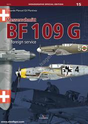 Gil Martinez, Eduardo. M.: Messerschmitt BF 109 G in foreign service 
