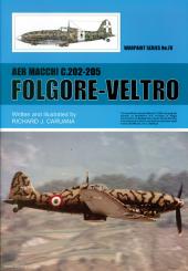 Caruana, Richard J.: Aer Macchi C.202-205 Folgore-Veltro 
