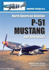 Darling, Kev/Fox, John (Illustr.): North American Aviation P-51 Mustang and Derivatives 
