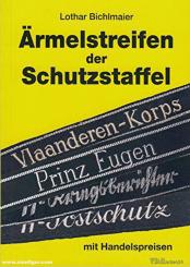 Bichlmaier, L.: Ärmelstreifen der Schutzstaffel mit aktuellen Handelspreisen 