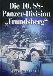 Michaelis, Rolf: Die 10. SS-Panzer-Division "Frundsberg" 