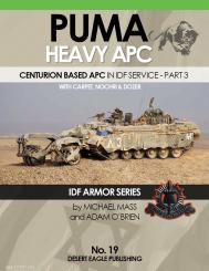 Mass, M./O'Brian, A: Puma Heavy APC. Centurion Based APC in IDF Service. Teil 3: With Carpet, Nochri & Dozer 