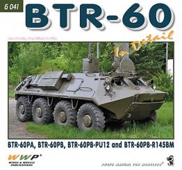 Koran, F.: BTR-60 in Detail. BTR-60PA, BTR-60PB, BTR-60PB-PU12 and BTR-60PB-R145BM 