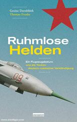 Dornblüth, Gesine/Franke, Thomas: Ruhmlose Helden. Ein Flugzeugabsturz und die Tücken deutsch-russischer Verständigung 
