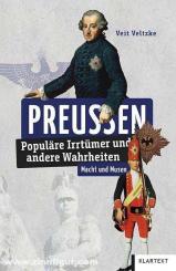 Veltzke, Veit: Preußen. Populäre Irrtümer und andere Wahrheiten 