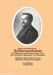 Knötel, Richard/Knötel, Herbert/Hoffmann, Curt (Hrsg.): Uniformkunde. Teil 6 (Bände XVII und XVIII, Neue Folgen I und II, dazu erschienene "Mitteilungen und Textbeilagen") 
