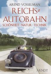 Vosselmann, A.: Reichsautobahn. Schönheit, Natur, Technik 