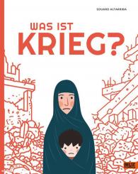 Altarriba, Eduard: Was ist Krieg? 