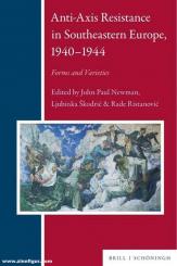 Newman, John P./Skodric, Ljubinka/Ristanovic, Rade (Hrsg.): Anti-Axis Resistance in Southeastern Europe, 1940-1944. Forms and Varieties 