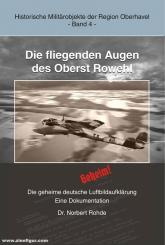Rohde, Norbert: Die fliegenden Augen des Oberst Rowehl. Die geheime deutsche Luftbildaufklärung 