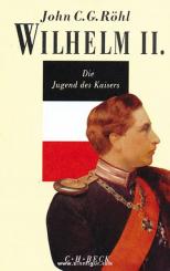 Röhl, J.C.G.: Wilhelm II 