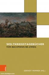 Wimmer, Gernot (Hrsg.): Weltkriegstagebücher von Bachmann bis Zweig 