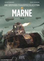 Bianchini, Marco/Brugeas, Vincent: Die großen Panzerschlachten. Volume 4: Marne. 1918 