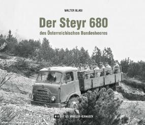 Blasi, Walter: Der Steyr 680 des Österreichischen Bundesheeres 