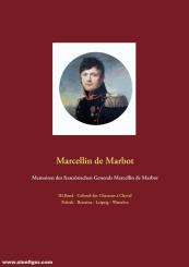 Marbot,  Marcellin de: Memoiren des französischen Generals Marcellin de Marbot. 3. Band: Colonel der Chasseurs à Cheval Polozk - Beresina - Leipzig - Waterloo 