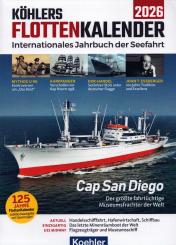 Schulze-Wegener, Guntram: Köhlers FlottenKalender 2026. Internationales Jahrbuch der Seefahrt 
