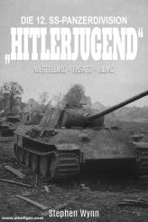 Wynn, Stephen: Die 12. SS-Panzerdivision "Hitlerjugend" 