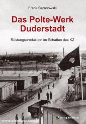Baranowski,: Das Polte-Werk Duderstadt 