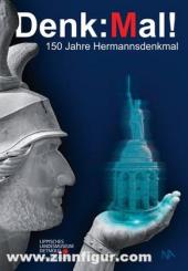 Denk:Mal! 150 Jahre Hermannsdenkmal 