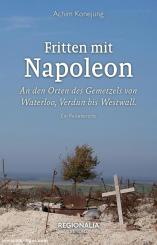 Konejung, Achim: Fritten mit Napoleon 