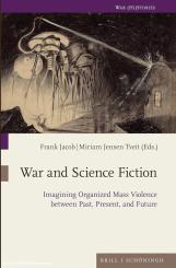Jacob, Frank/Tveit, Miriam (Hrsg.): War and Science Fiction 