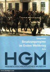 Höbelt, Lothar: Besatzungsregime im Ersten Weltkrieg 