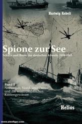 Kobelt, Hartwig: Spione zur See. Schiffe und Boote der deutschen Abwehr 1938-1945. Band 1: Norwegen, Nord- und Ostsee und die westeuropäischen Küstengewässer 