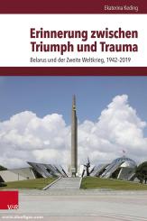 Keding, Ekatarina: Erinnerung zwischen Triumph und Trauma 
