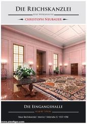 Neubauer, Christoph: Die Reichskanzlei. Eine Werkanalyse. Albert Speer. Die Eingangshalle/ Neue Reichskanzlei/ Interior/ Voßstraße 5/ 1937-1950 