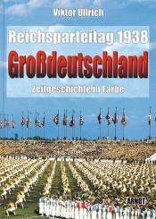 Ullrich, V.: Reichsparteitag 1938 "Großdeutschland" 