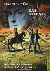 Wüst, M. L. F.: Das Attentat 