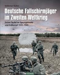 DEUTSCHE FALLSCHIRMJÄGER Uniformen Ausrüstung 1936-45 Helme Buch Book Band 3 