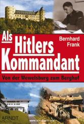 Frank, B.: Als Hitlers Kommandant 