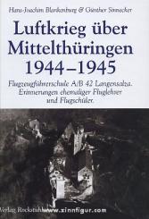 Blankenburg, H.-J./Sinnecker, G.: Luftkrieg über Mittelthüringen 1944-1945 
