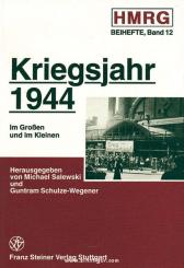 Saleski, M./Schulze-Wegener, G. (Hrsg.): Kriegsjahr 1944 