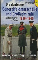 Stockert, P.: Die deutschen Generalfeldmarschälle und Großadmirale 1936-1945 