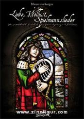 Langen, M.V.: Liebe, Wollust, Spielmannslieder 