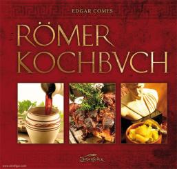 Comes, Edgar: Römer-Kochbuch 