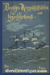 Werner, B. v.: Deutsches Kriegsschiffsleben und Seefahrkunst 