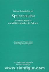 Schaufelberger, W.: Spurensuche. Siebzehn Aufsätze zur Militärgeschichte der Schweiz 