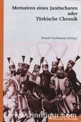 Lachmann, R. (Hrsg.): Memoiren eines Janitscharen oder Türkische Chronik 