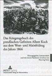 Stein, H. (Hrsg.): Das Kriegstagebuch des preußischen Gefreiten Albert Koch aus dem West- und Mainfeldzug des Jahres 1866 