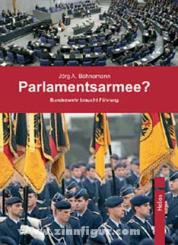 Bahnemann, Jörg A.: Parlamentsarmee? 