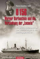 Röll, H.-J.: U 156, Werner Hartenstein und die Versenkung der "Laconia". Die größte Rettungsaktion von Schiffbrüchigen in der Seekriegsgeschichte 