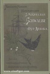 Hirschberg: Neunzehn Monate Kommandant S. M. Kreuzer "Schwalbe" während der militärischen Aktion 1889/90 in Deutsch-Ostafrika. Aus den hinterlassenen Papieren 