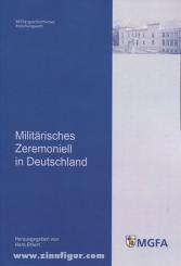 Ehlert, H. (Hrsg.): Militärisches Zeremoniell in Deutschland 