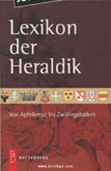 Lexikon der Heraldik. Von Apfelkreuz bis Zwillingsbalken 