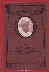 Jooste, J. P.: Aus der zweiten Heimat. Reisen und Eindrücke eines Buren in Deutschland 