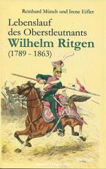 Münch, R./Eifler, I.: Lebenslauf des Oberstleutnants Wilhelm Ritgen (1789-1863) 