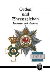 Orden und Ehrenzeichen. Preußen und Sachsen 